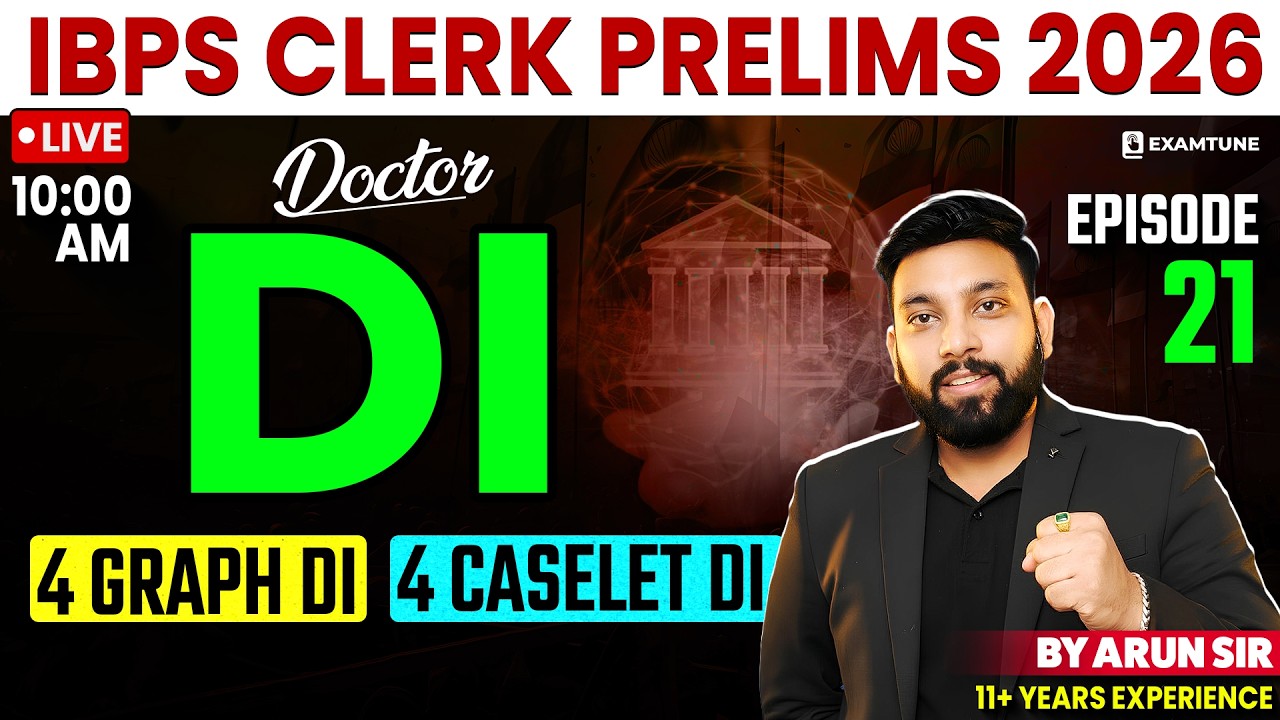 IBPS Clerk , RRB Clerk 2026 | Doctor DI - 21 | Data Interpretation | DI For Clerk Exam | Arun Sir