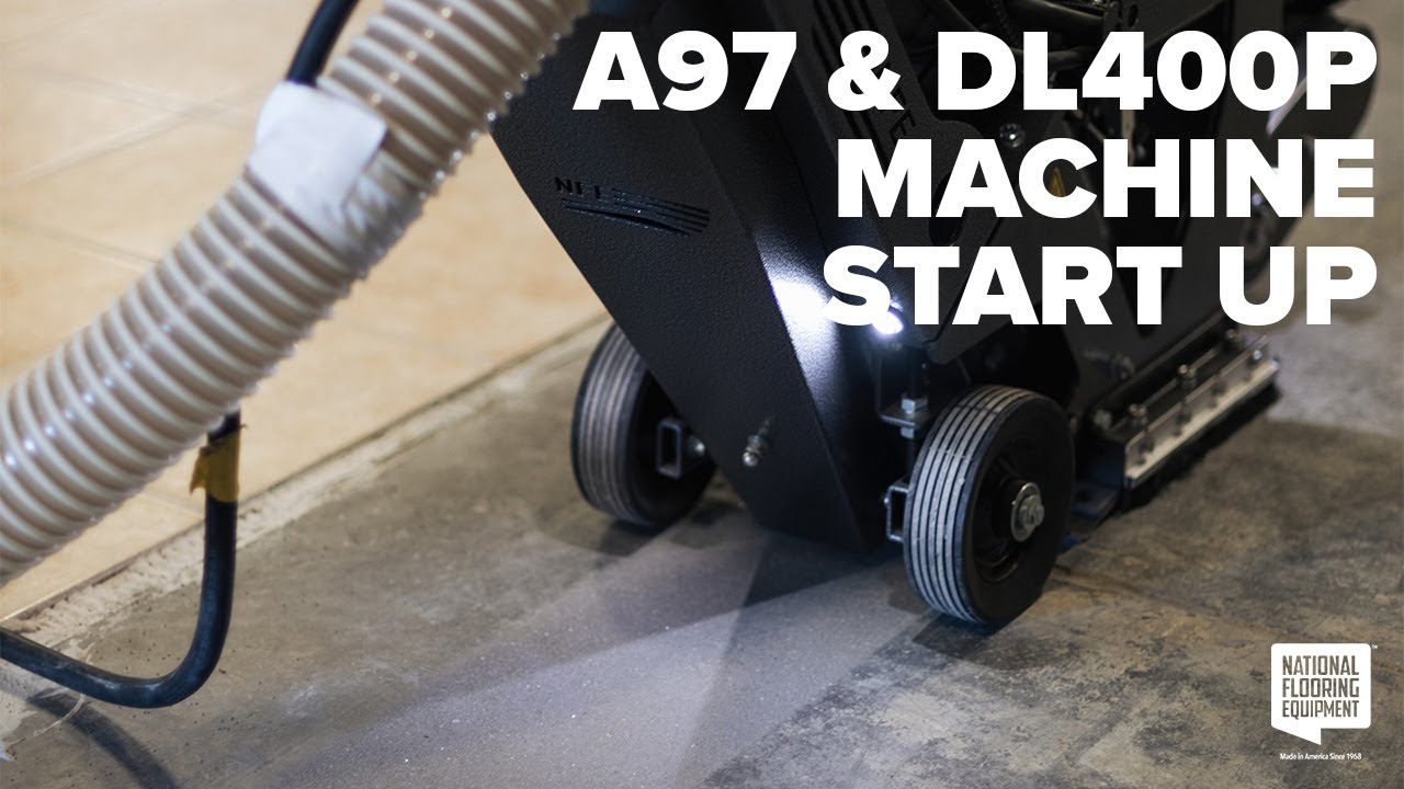 A97 and DL4000P Machine Start Up