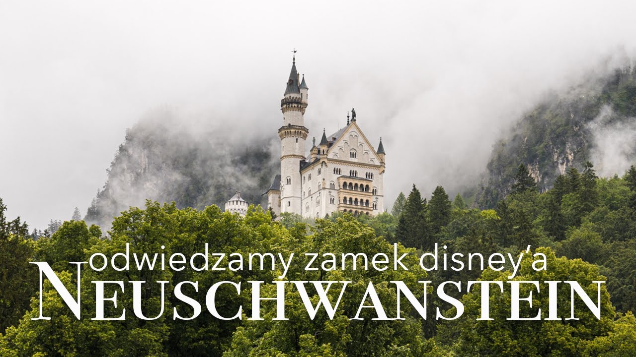 Zamek Neuschwanstein, czyli zamek Disney'a w realu - Samochodem po Europie [odc. 16]