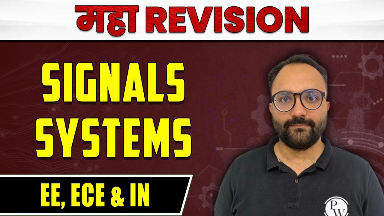 Signals And Systems | MAHA REVISION | EE, ECE & IN