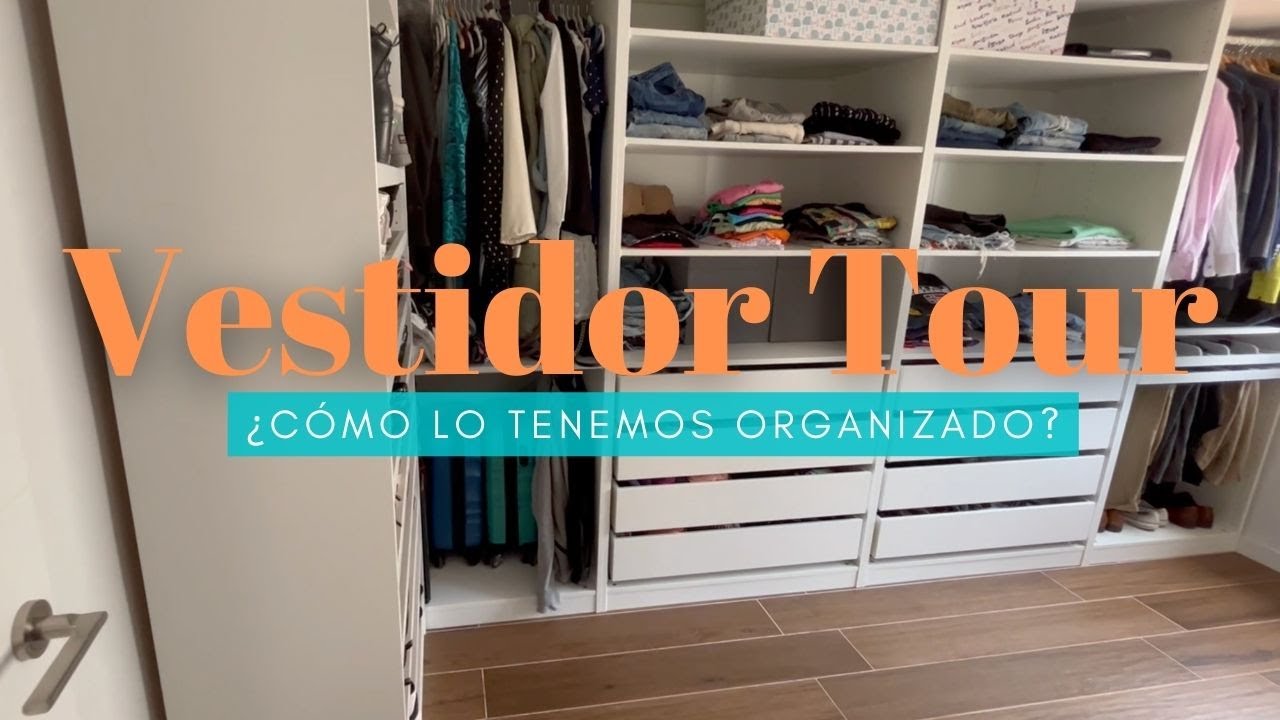 VESTIDOR TOUR - &iexcl;Vestidor completo! &iquest;Como nos organizamos?