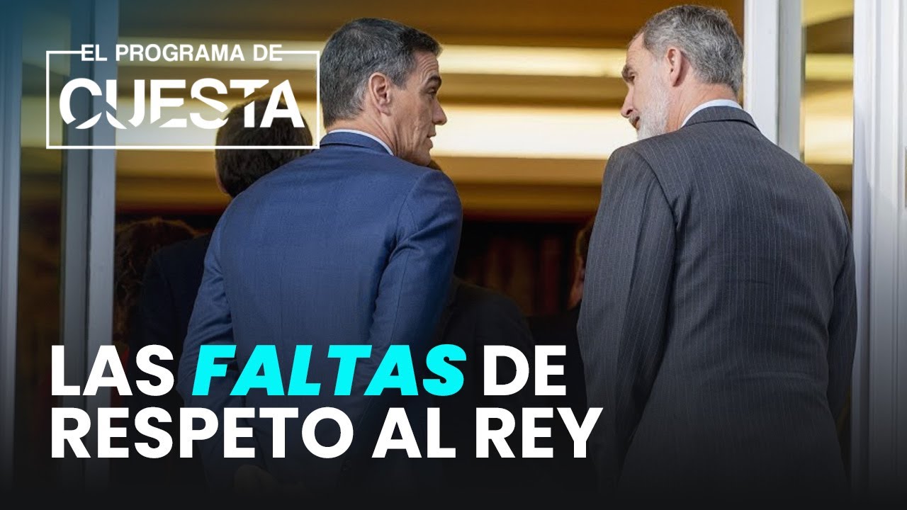 Todas las faltas de respeto de Sánchez al Rey