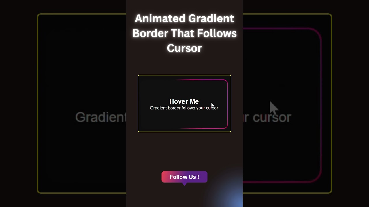 Simple Animated Gradient Border That Follows Cursor code using HTML and CSS 