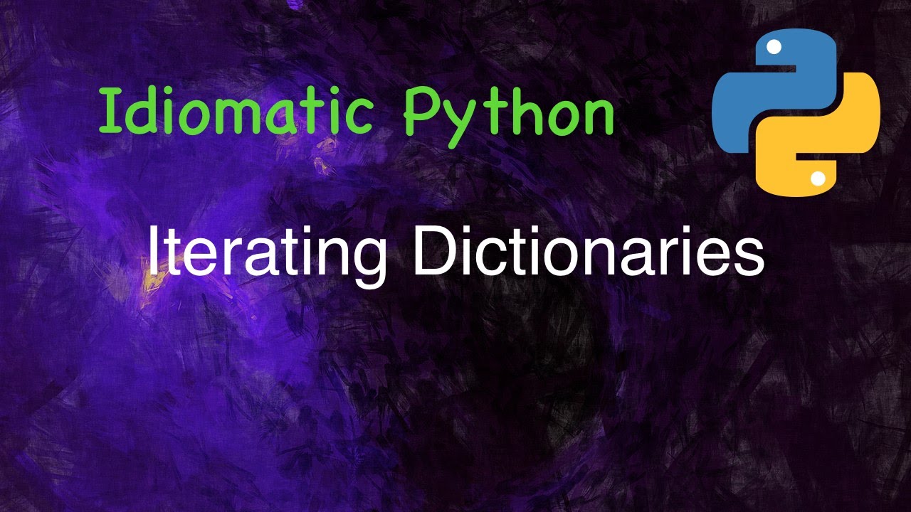 Идиоматический Python: итерация по словарям
