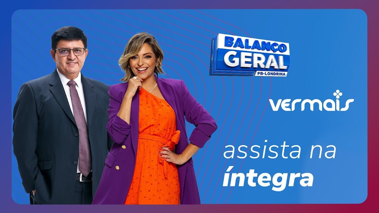 Balanço Geral e Ver Mais Londrina ao Vivo - 16/03/2026