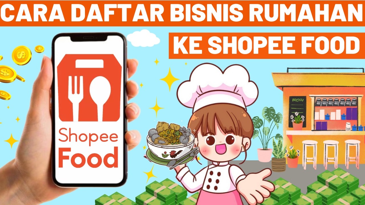 Cara Daftar Shopee Food Merchant 2026 Online Lewat HP Cara Jualan di Shopeefood untuk Bisnis Rumahan