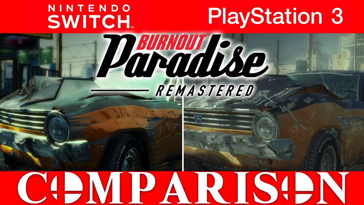 [COMPARISON] BURNOUT PARADISE | Switch VS. PlayStation 3 | 2020 VS. 2008