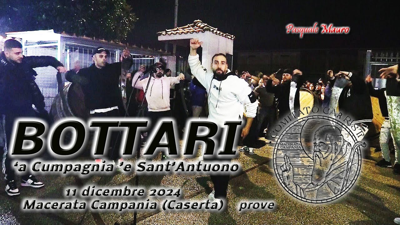 BOTTARI - 'a Cumpagnia 'e Sant'Antuono - prove - Macerata Campania (Caserta) 11 dicembre 2024