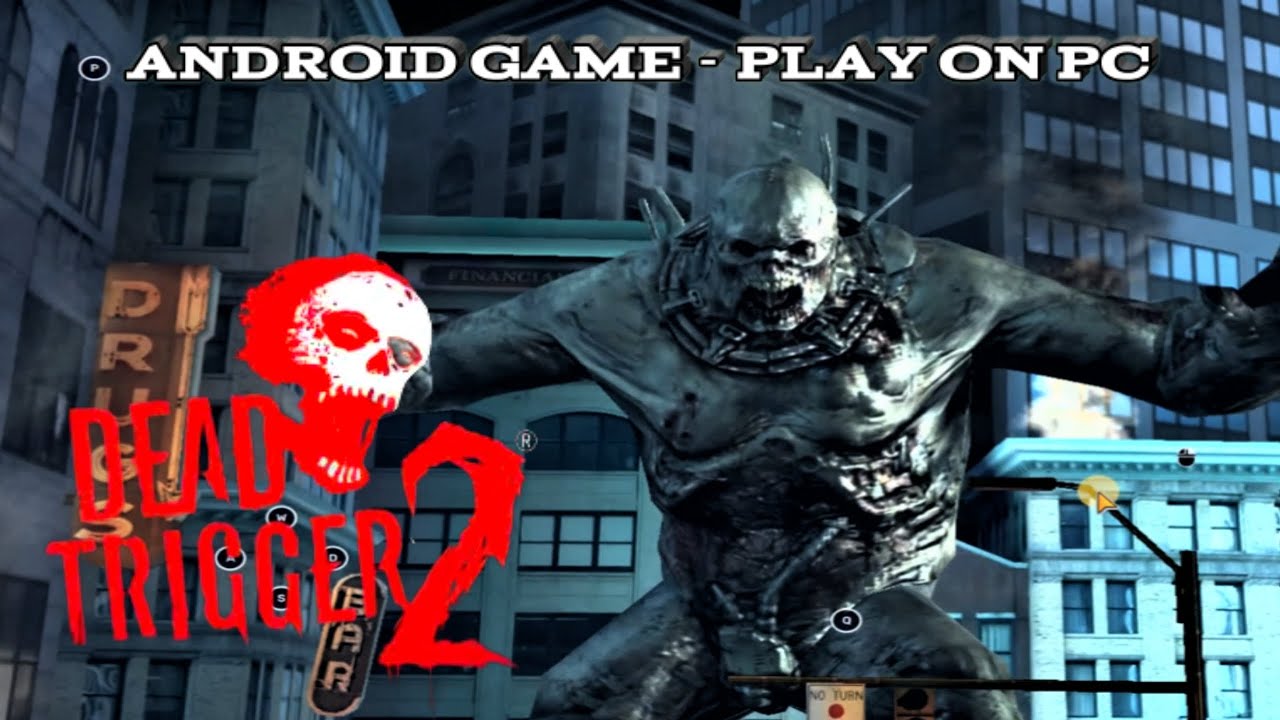 DEAD TRIGGER 2 | Play Android GAMES on Your Computer FOR FREE!