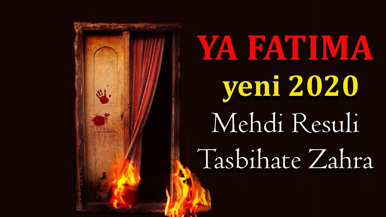 Ya Fatima  2020  (Mehdi Resuli Tasbihate Zahra)