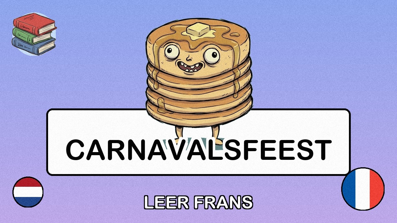 🇳🇱→🇫🇷 Leer Frans - Carnavalsfeest