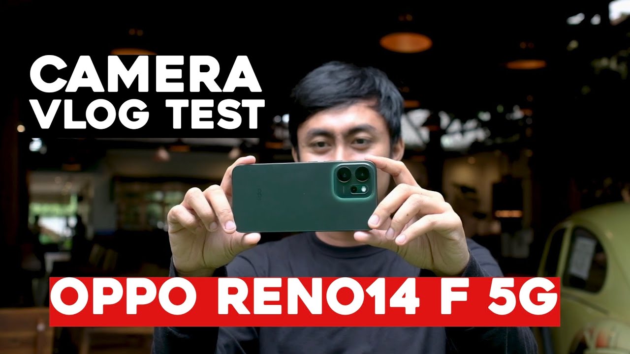 🔥 Camera Vlog Test OPPO Reno14 F 5G - Begini Hasil Kameranya! 