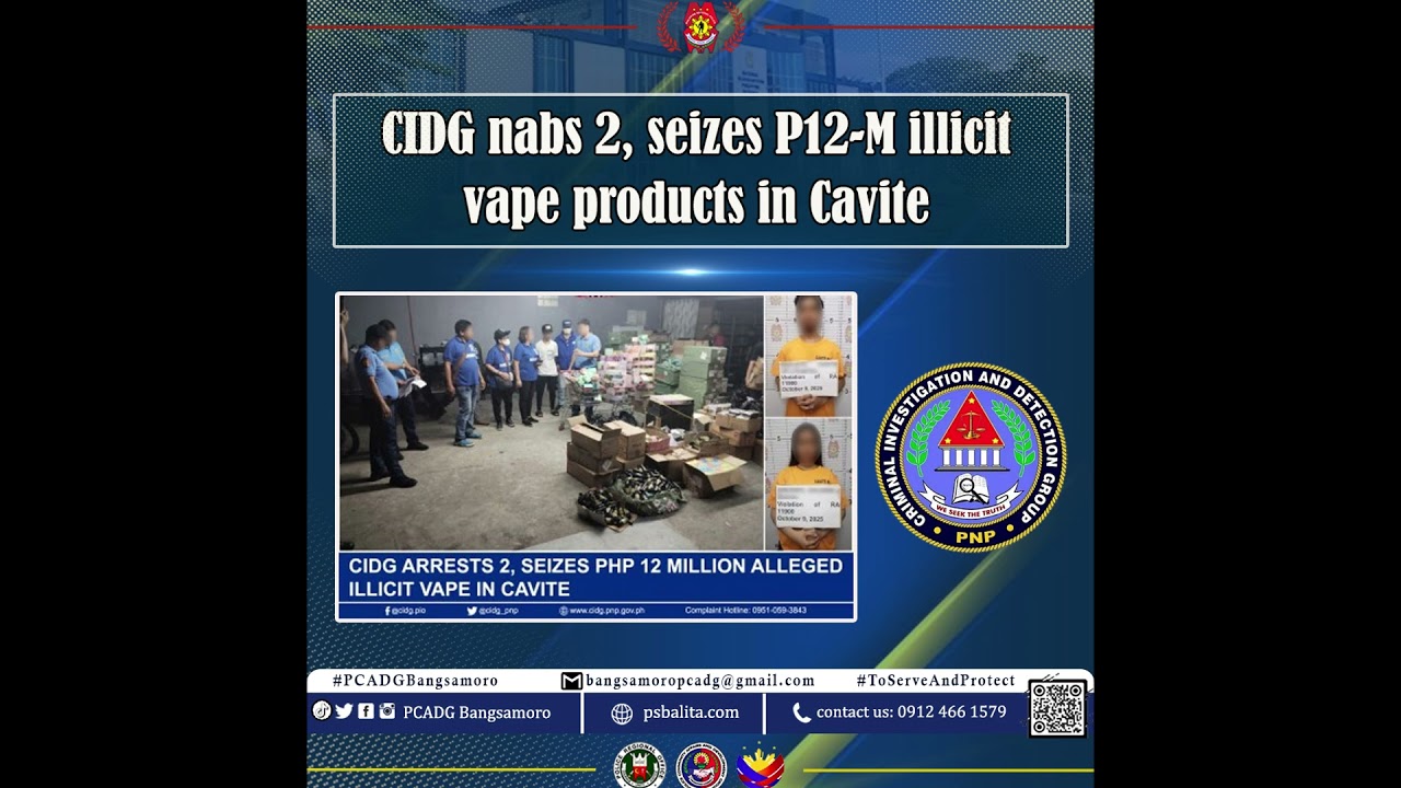 CIDG nabs 2, seizes P12-M illicit vape products in Cavite