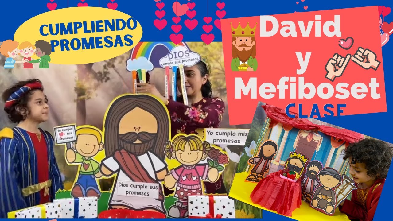 INFANTES-LAS PROMESAS SON PARA CUMPLIRLAS-CLASE-DAVID Y MEFIBOSET-CLASE-LECCION 4-ABRIL 26 DE 2025
