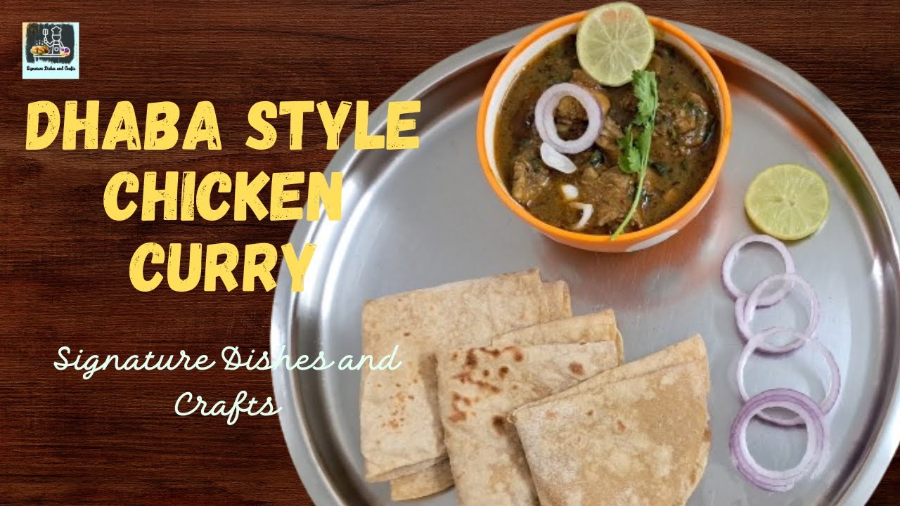 ഇതിന്റെ രുചി ഒന്നു വേറെ തന്നെയാണ് | Tasty Dhaba Style Chicken Curry | Signature Dishes and Crafts