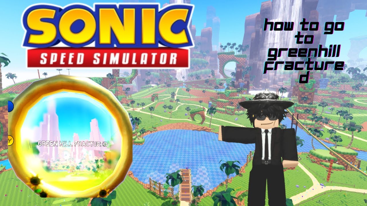 How to go to Greenhill fractured in sonic speed simulator 