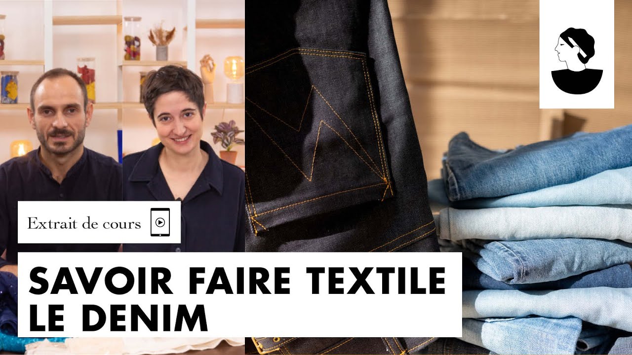 Extrait de cours: Secret textile: le denim