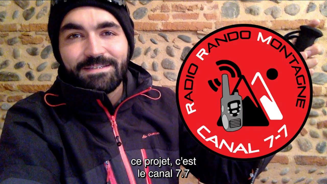 Présentation du canal 7.7. - Radio Rando Montagne