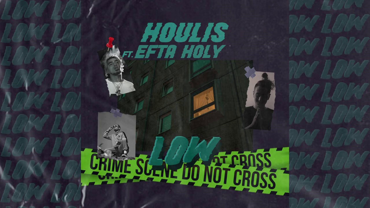 Houlis - Low ft EFTA & Holy (Official Audio)