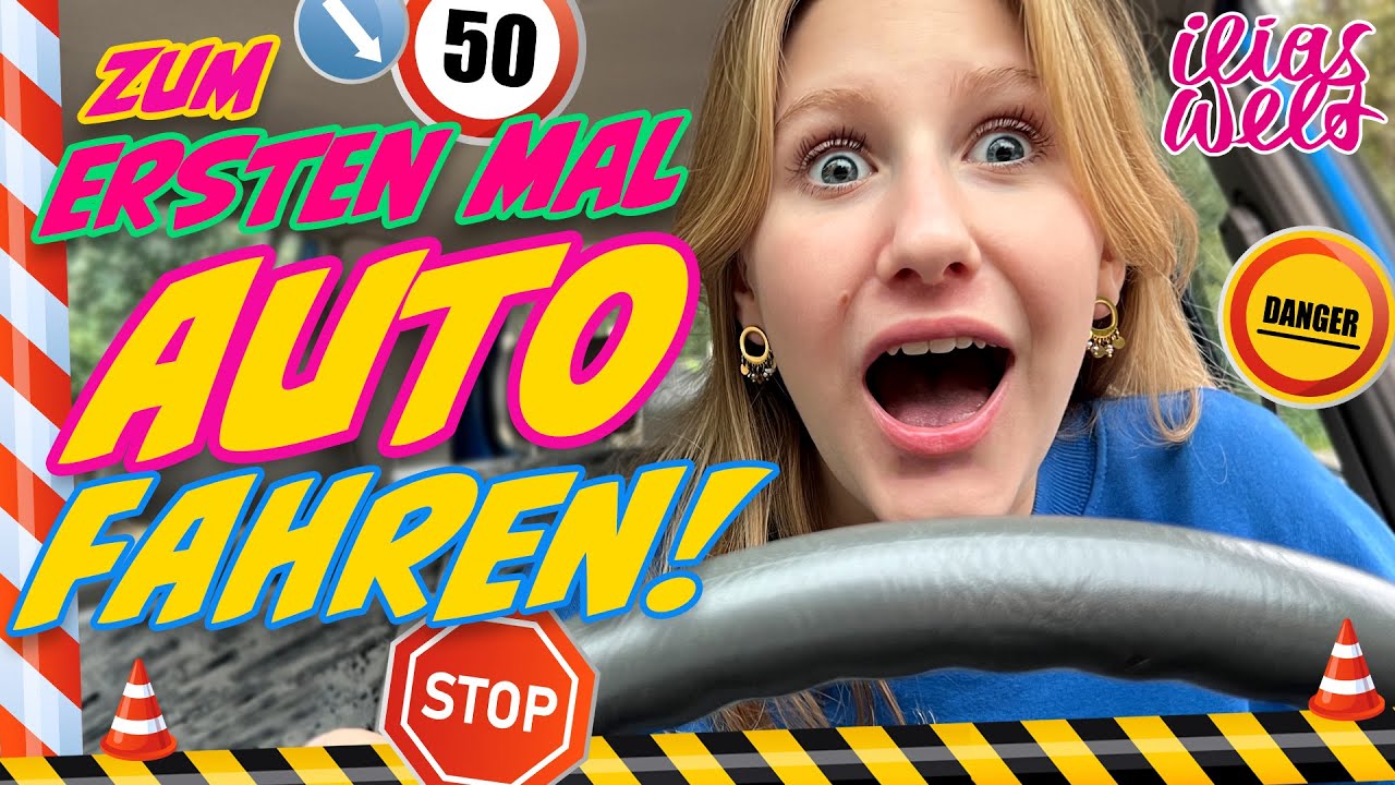 ILIAS WELT - 🚙 Zum ersten Mal Auto fahren!