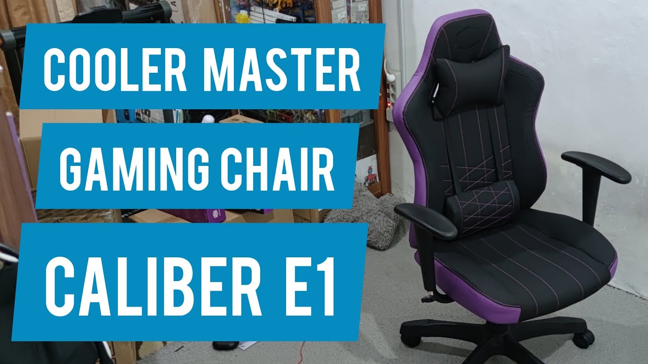 Cooler Master Caliber E1 Gaming Chair - Unboxing & Rakit