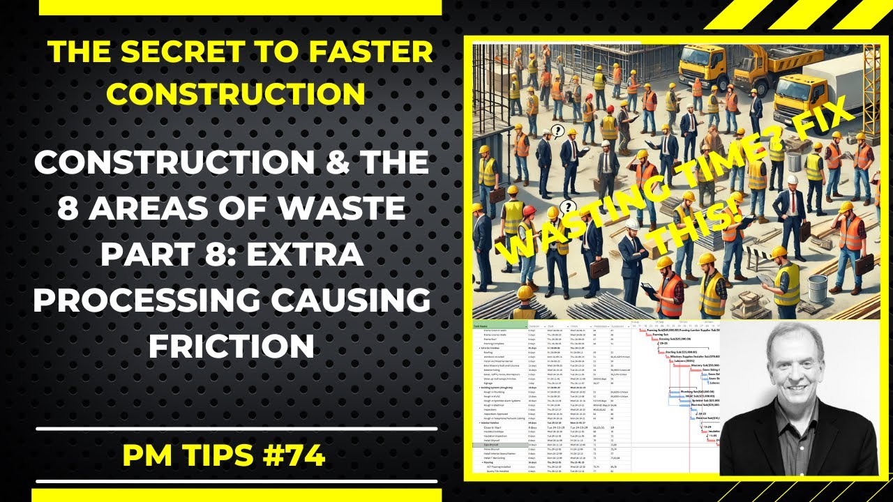 Stop Wasting Time! Fix These Extra Steps in Construction, Extra Processing Steps & 8 Areas of Waste