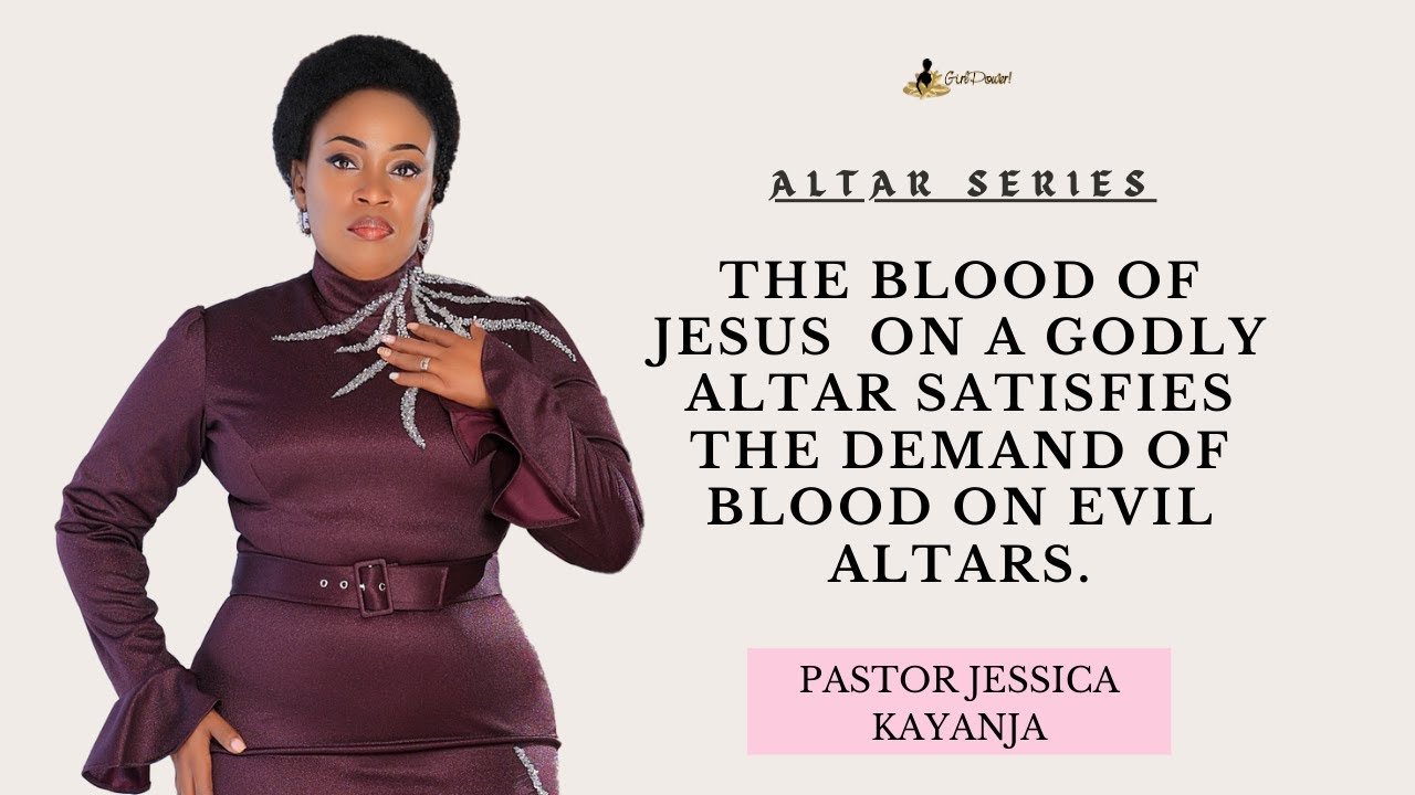 The Altar, My Place Of Intimacy - Pastor Jessica Kayanja