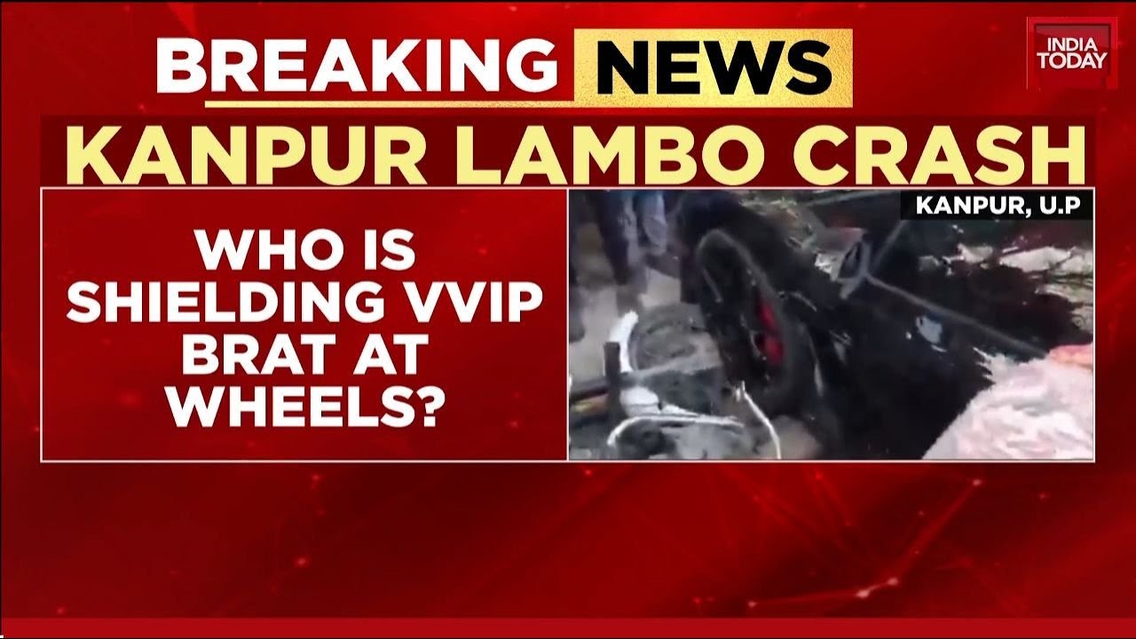 Kanpur Lamborghini Crash: Shivam Mishra Named as Driver Who Hit Six Pedestrians | India Today