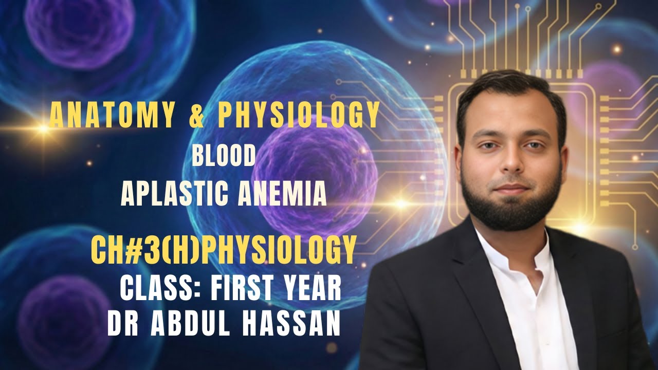 Aplastic Anemia in Physiology: Causes, Pathogenesis and Clinical Features