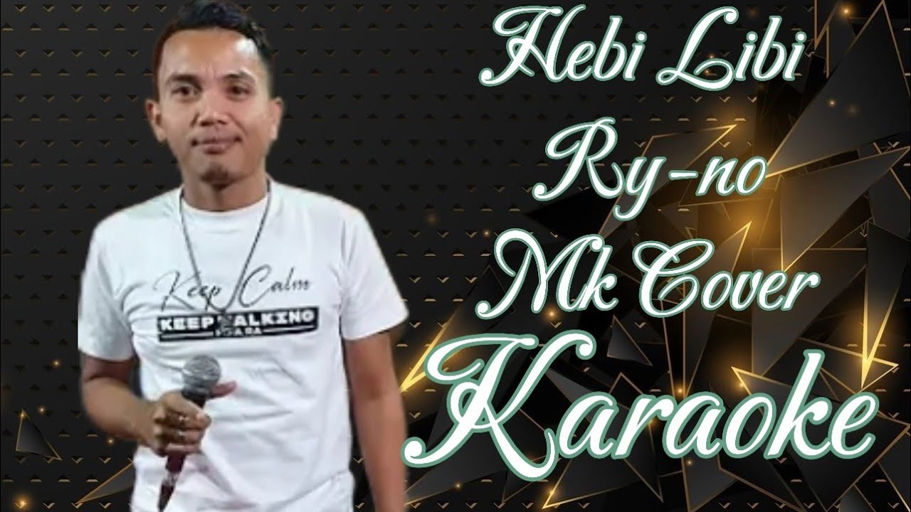 Hebie Libie - Ry-no Karaoke @marcovickaraoke