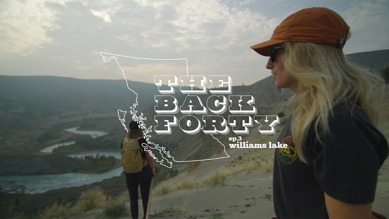 The Back Forty - Ep.3: Williams Lake