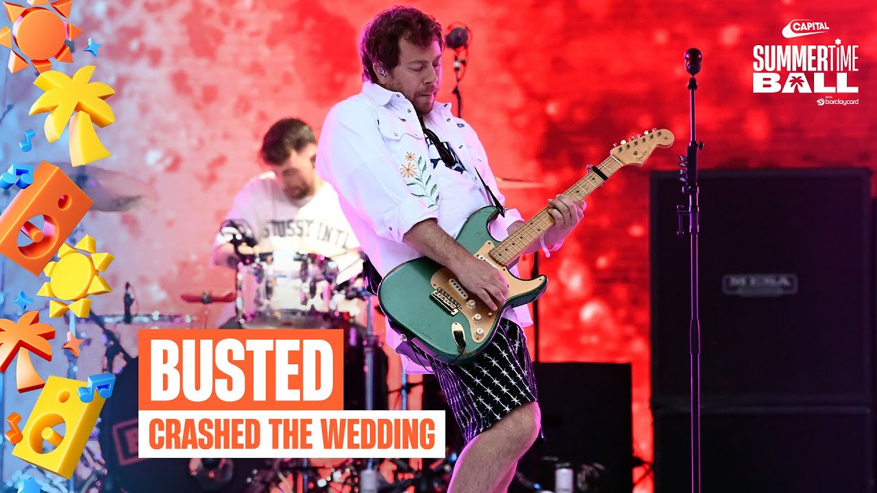 Busted - Crashed The Wedding (Live at Capital's Summertime Ball 2025)