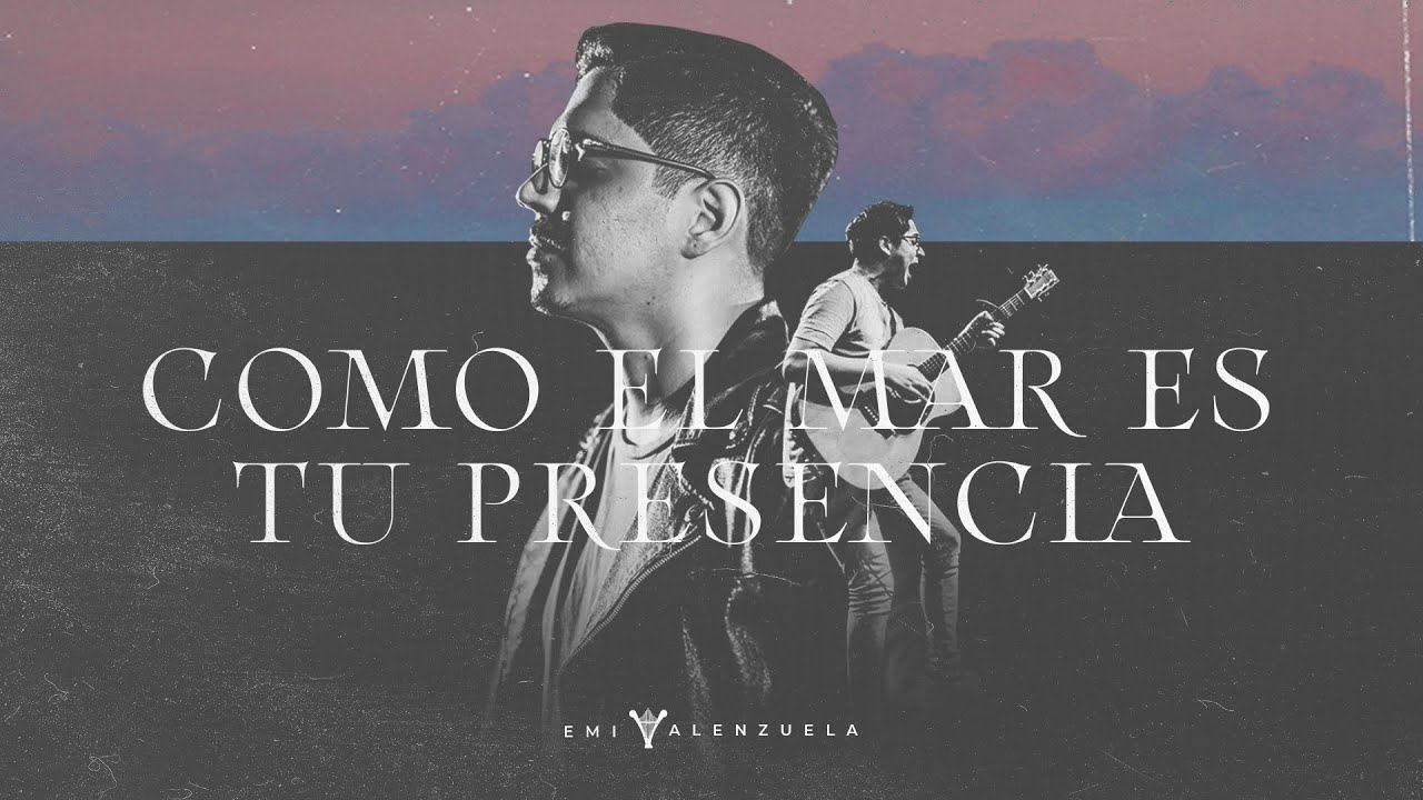Como el mar es Tu presencia - Emi Valenzuela / HIGAION