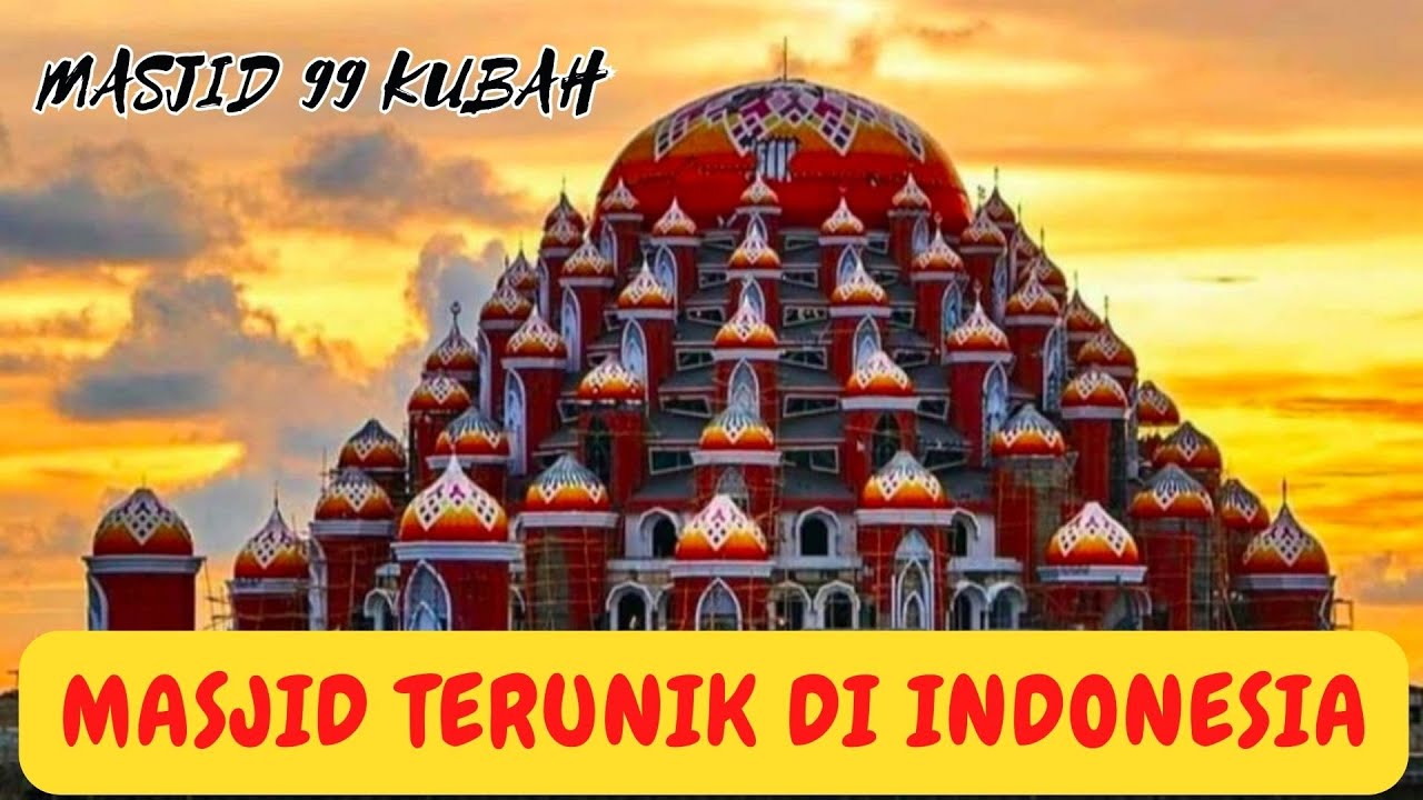 MASJID UNIK DI INDONESIA - MASJID 99 KUBAH MAKASSAR