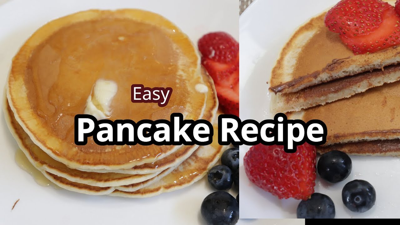 Easy Pancake recipe | How to make mouthwatering pancake