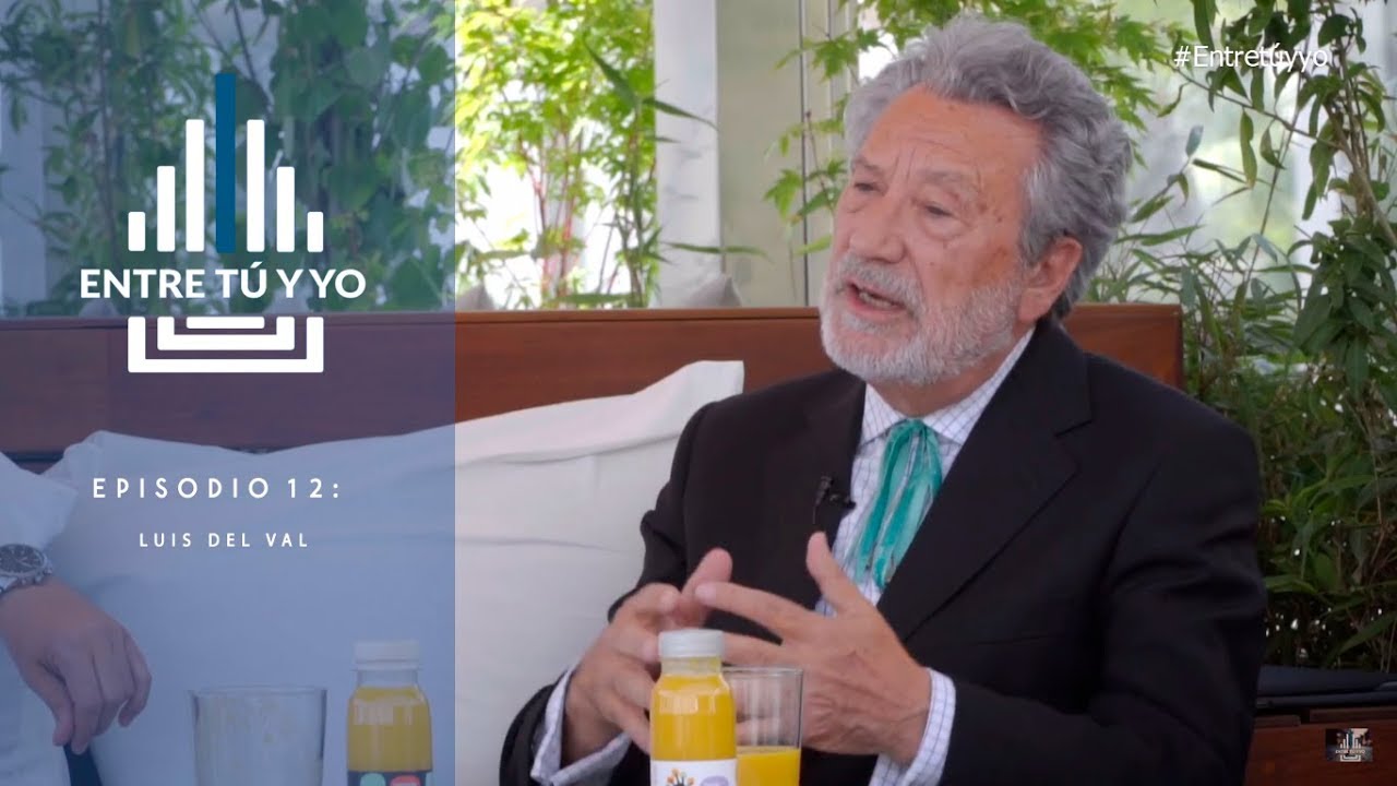 Entre t&uacute; y yo - Episodio 12: Luis del Val