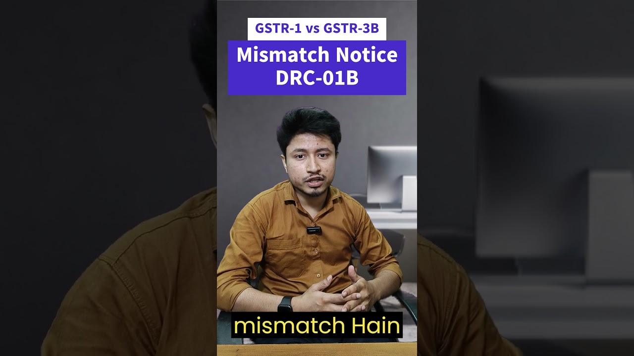 DRC 01B | GSTR-1 vs GSTR-3B | GST Mismatch Notice