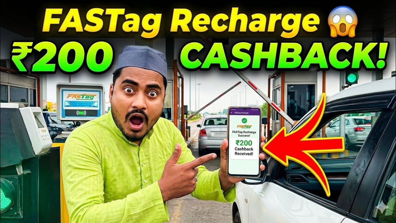 FASTag Recharge Cashback Offers 2026 | How to get ₹200 cashback on FASTag Recharge