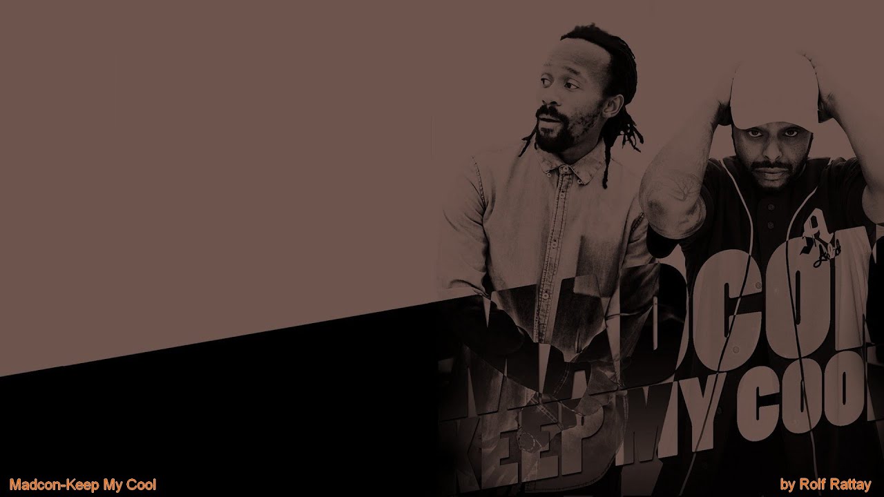 Madcon Keep My Cool