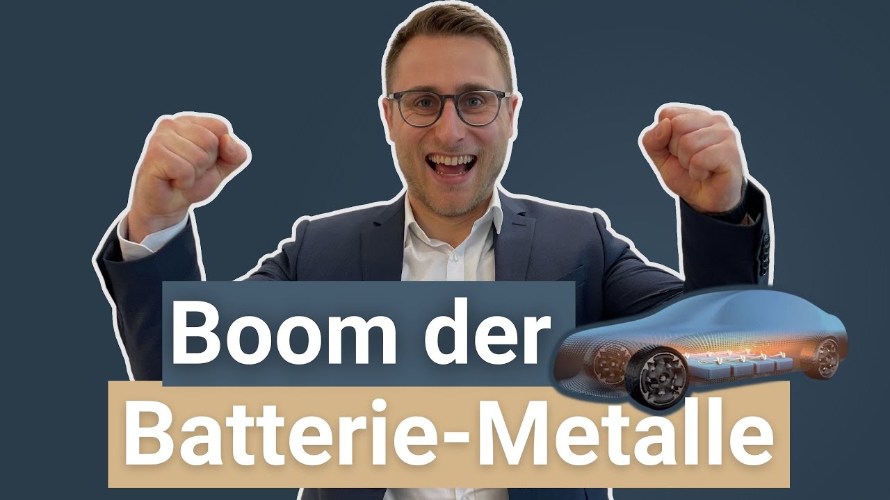 Wachstumsmarkt Batteriemetalle: Investieren in die Zukunft