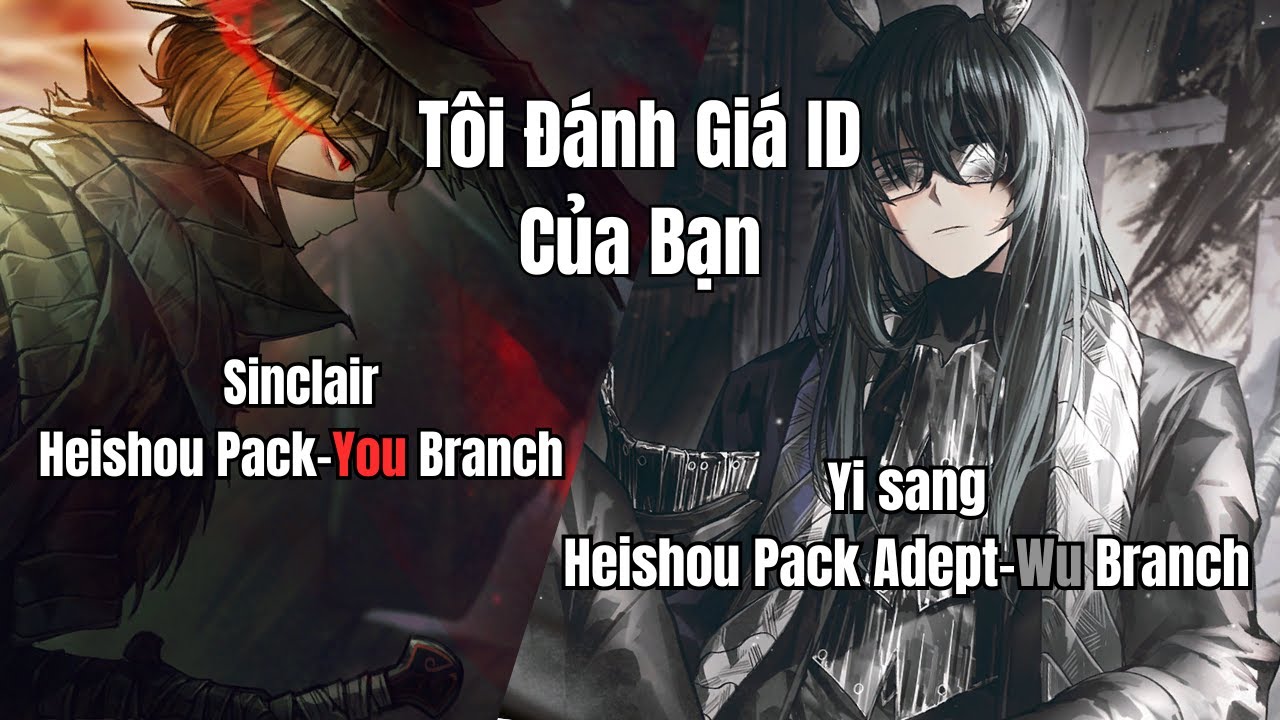 Tôi Đánh Giá Hai ID Heishou Mới Ra (Cũng Mạnh)