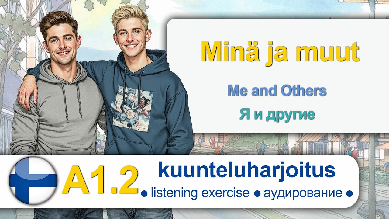 FINNISH | ФИНСКИЙ | A1 | MINÄ JA MUUT