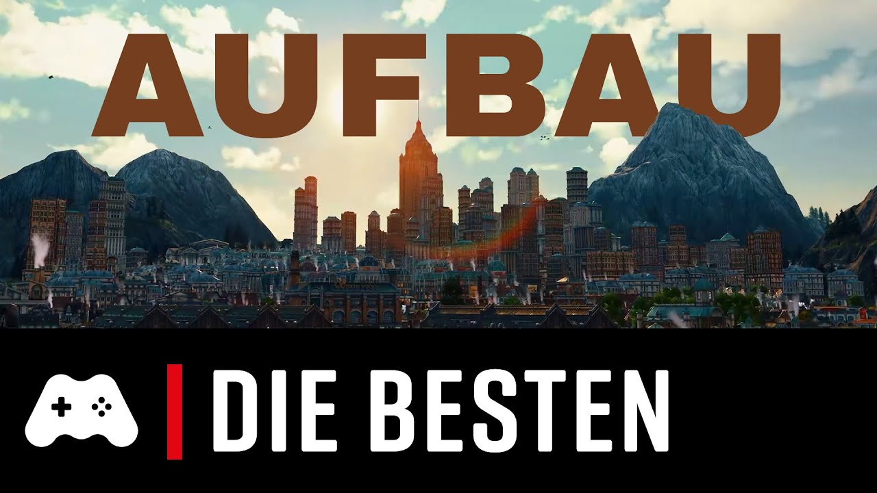 Die besten Aufbauspiele ► TOP 10