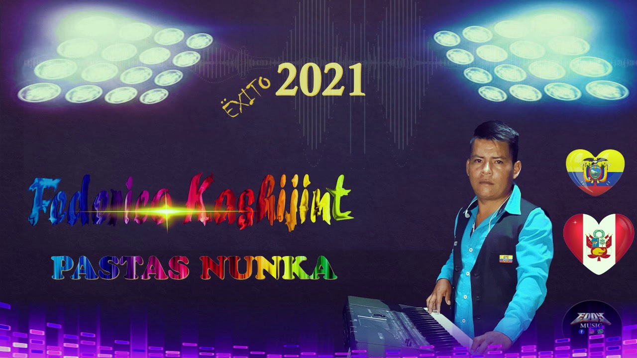 FEDERICO KASHIJINT  /🔴primicia 2021/ Pastas Nunka 🔊