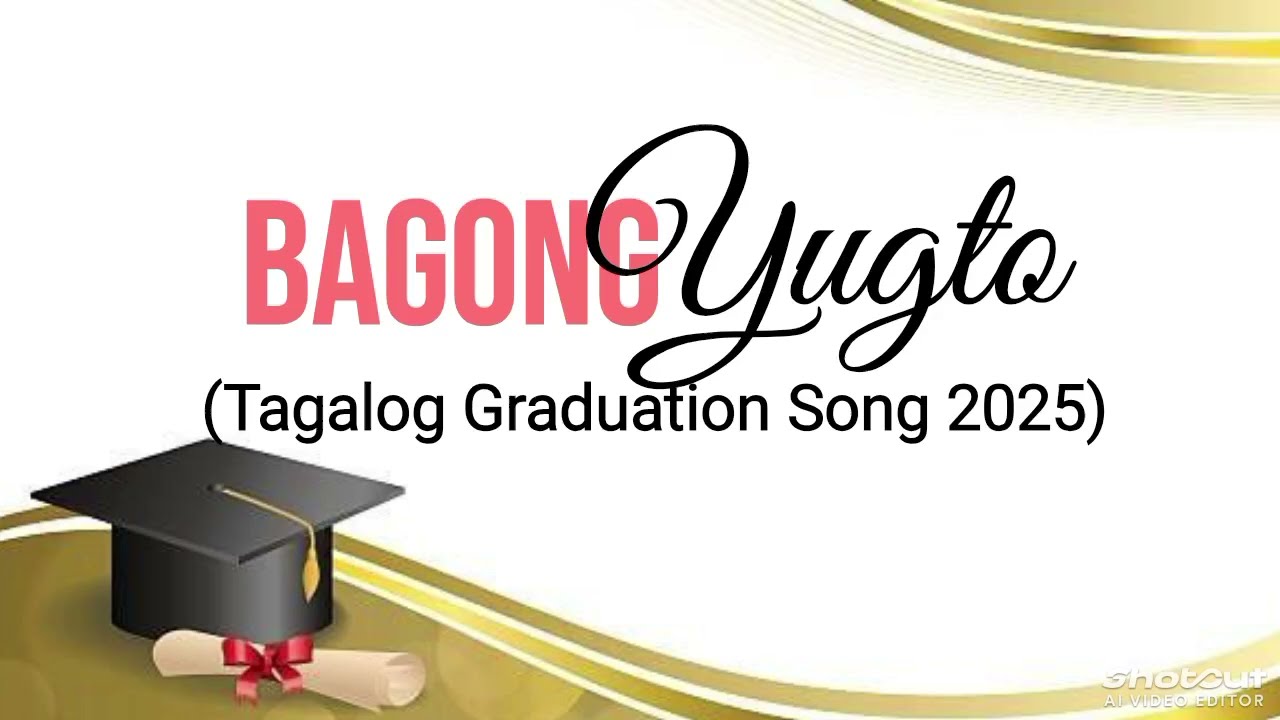 BAGONG YUGTO (ORIGINAL TAGALOG GRADUATION SONG 2025) by: P. L. Sargado