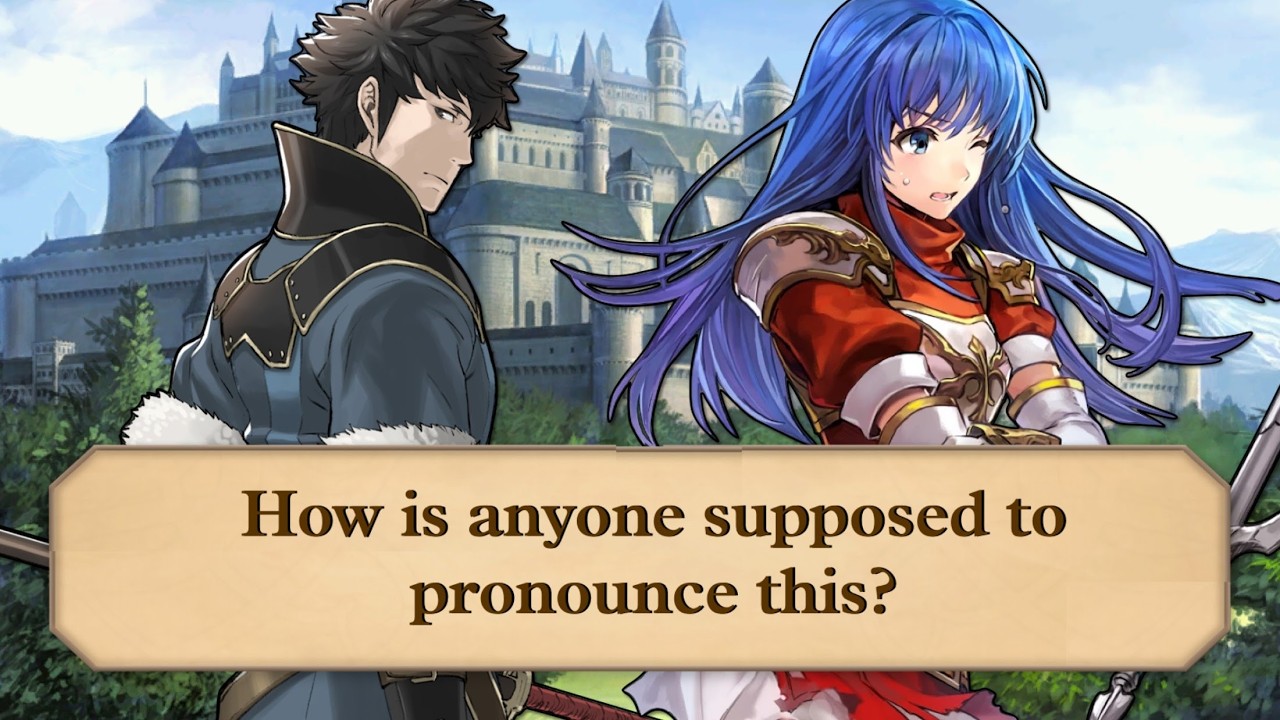 The Wacky World of Name Pronunciations in Fire Emblem