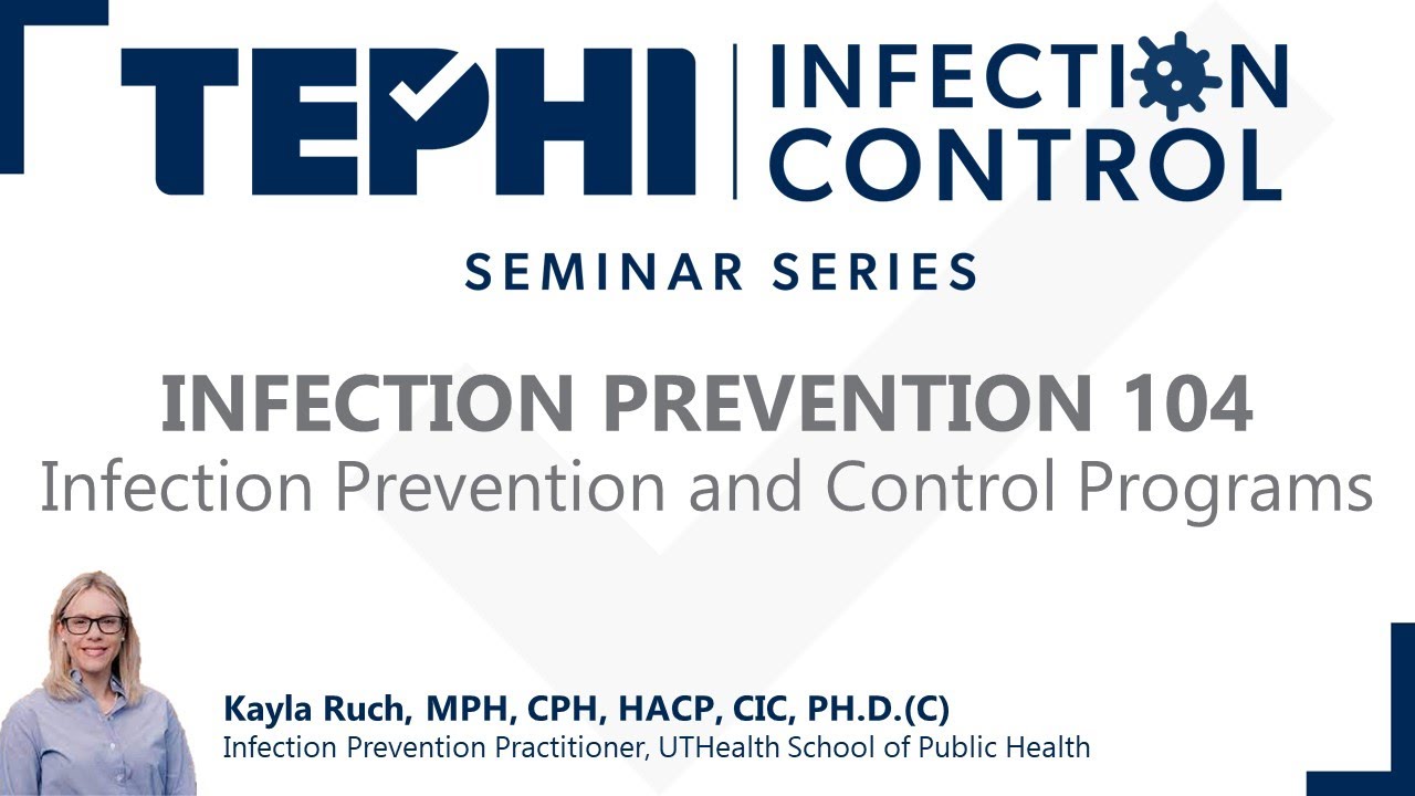 TEPHI Infection Prevention 104: Infection Prevention & Control Programs
