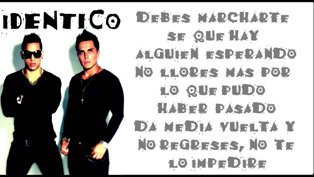 Yo Te Amo Y Jamas Te Olvidare   -  IDENTICO - TE HE VUELTO A VER