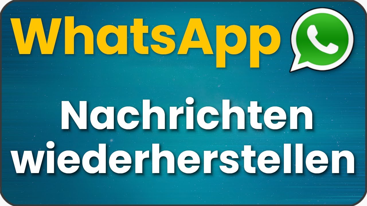 Gel&ouml;schte WhatsApp Nachrichten wiederherstellen & lesen