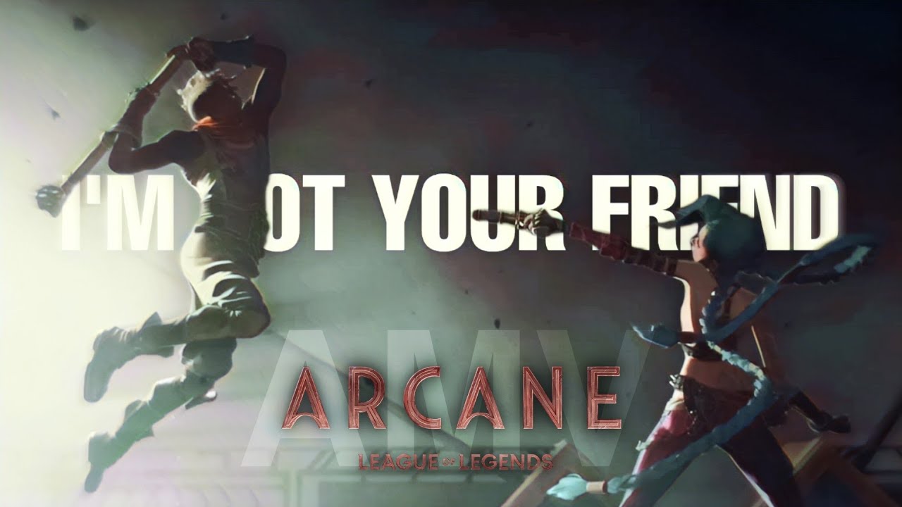 I'm not your friend - Arcane AMV - Jinx vs. Ekko Fight Remix